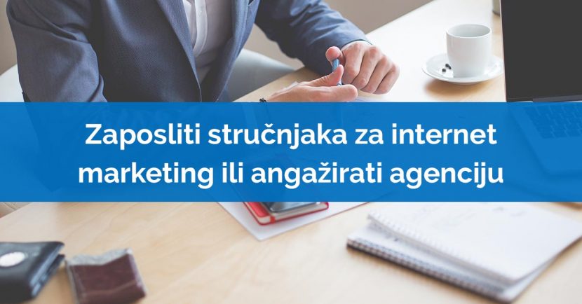 strucnjak za internet marketing ili agencija